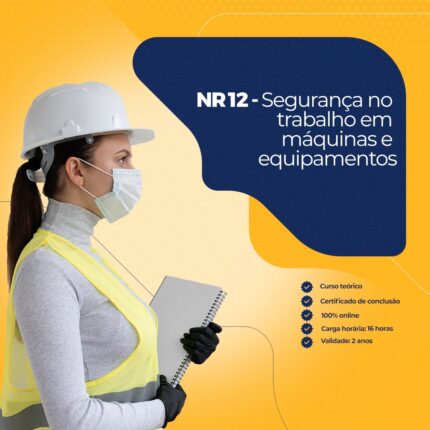 Curso Online NR 12 - Segurança no Trabalho em Máquinas e Equipamentos